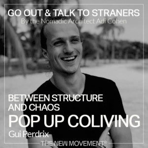 S01E10 Between structure and chaos: Pop up coliving with Gui Perdrix | Evolve coliving