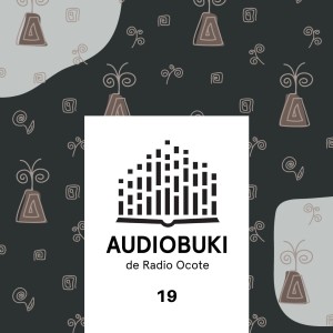 Audiobuki 19 // El papel de la memoria