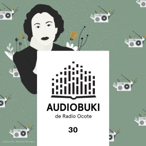 Audiobuki 30 // Foro de la mujer, Alaíde Foppa entrevista a Elena Poniatowska