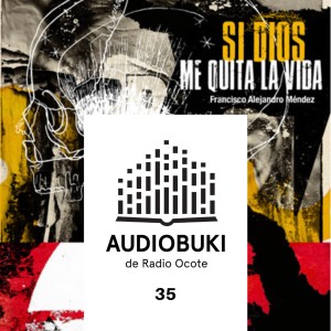 Audiobuki 35 // Wenceslao Pérez Chanán