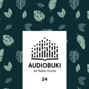 Audiobuki 24 // La selva de las palabras