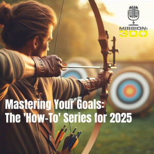 Mastering Your Goals: Embrace the 'How-To' Series for 2025