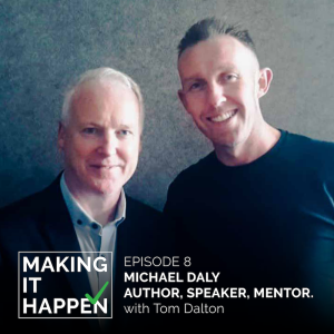 Making It Happen #8 Michael Daly