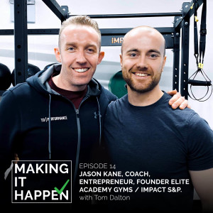 Making It Happen #14 Jason Kane