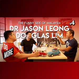 Douglas Lim and Dr Jason Leong - The Funny Side of Malaysia