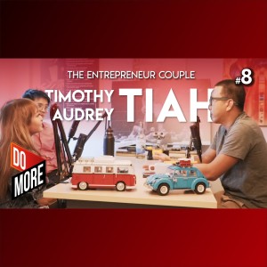 Tim & Audrey Tiah - The Entrepreneurial Power Couple 