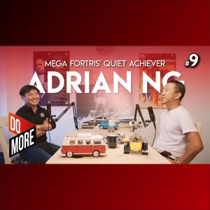 Adrian Ng - Mega Fortris' Quiet Achiever 