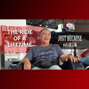 BK Lim -- The Ride of a Lifetime