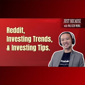 GameStop and The Importance of Staying Long and Diversified - Wai Ken Wong, StashAway