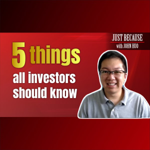 Five Things All Newbie Investors Should Know - FIRL’s John Huo