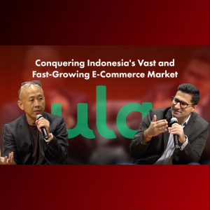 Ula’s Nipun Mehra: Conquering Indonesia’s Vast and Fast-Growing E-Commerce Market