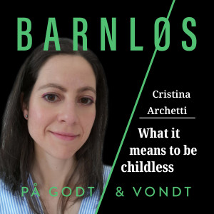 Childlessness beyond not having the baby