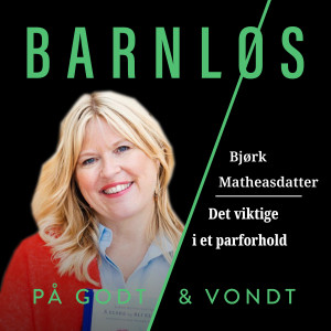 Bjørk Matheasdatter: Det viktige i et parforhold