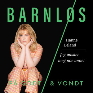 Hanne Leland: Jeg ønsker meg noe annet