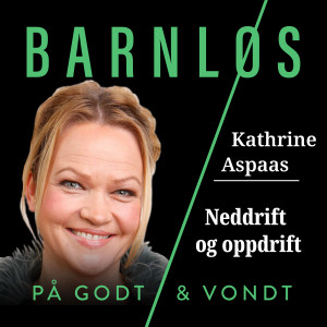 Kathrine Aspaas: Neddrift og oppdrift
