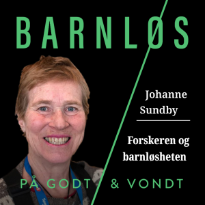Johanne Sundby: Forskeren og barnløsheten