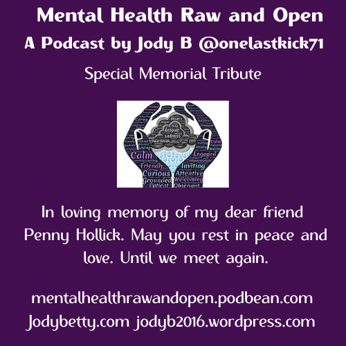 Mental Health Raw and Open Penny Hollick Memorial Tribute