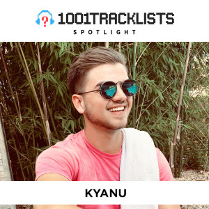 KYANU - 1001Tracklists Spotlight Mix