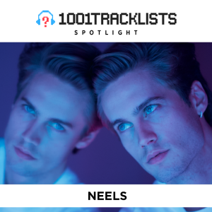 Neels - 1001Tracklists Spotlight Mix