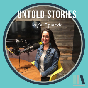 Untold Stories: Joy's Episode