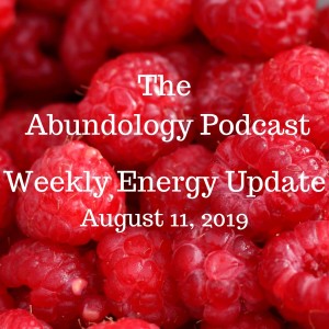 Episode #9 - Weekly Energy Update for August 11, 2019