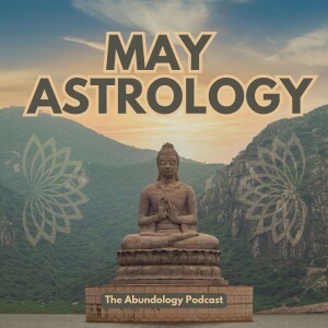 #382 - Weekly Energy Update for May 4 - 11: May Astrology