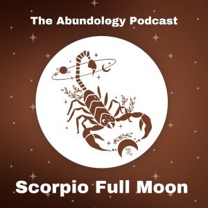 #383 - Weekly Energy Update for May 11 - 18: Scorpio Full Moon