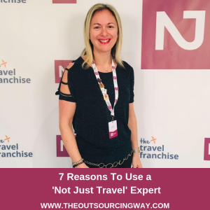 7 Reasons To Use a 'Not Just Travel' Expert