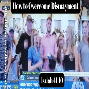 How to Overcome Dismayment