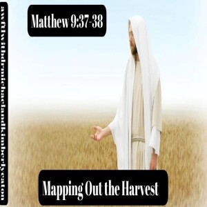 A Word from the Lord Tv:  Mapping Out the Harvest  airing July 23, 2023