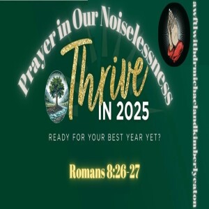 Practicing the Power of Prayer in Our Noiselessness