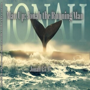 Man Up  Jonah the Running Man