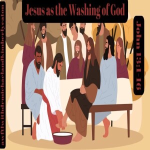 A Word from the Lord Tv:  Jesus as the Washing of God