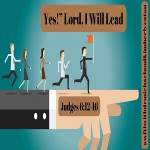 Yes! Lord I Will Lead!