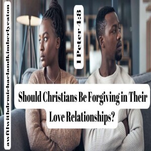 Asking for a Friend:  Should Christians Be Frogiving in Their Love Relationships?