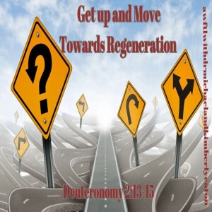 Get Up and Move Towards Regeneration