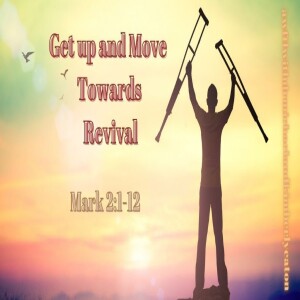 Get up and Move Towards Revival