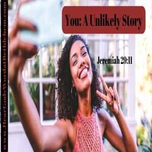 You: A Unlikely Story