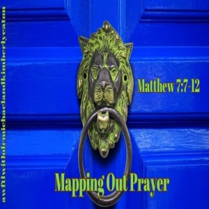 A Word from the Lord Tv:  Mapping Out Prayer