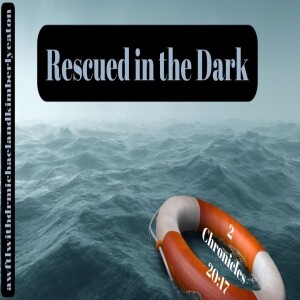 Rescued in the Dark