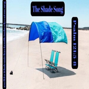 The Shade Song