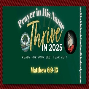 Practicing the Power of Prayer in His Name