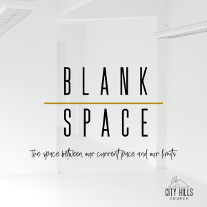 Blank Space - Week 4