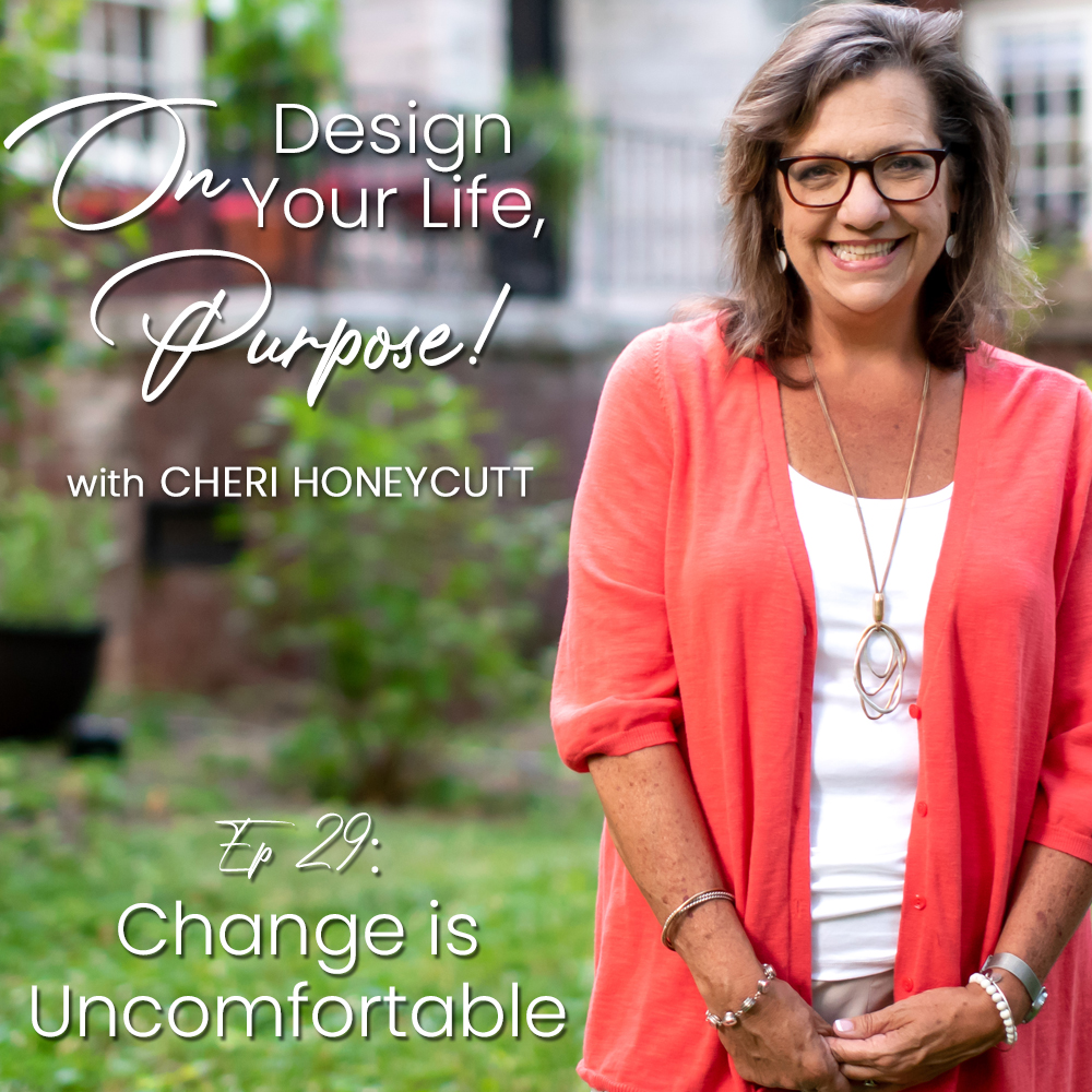 Ep 29: Change is Uncomfortable
