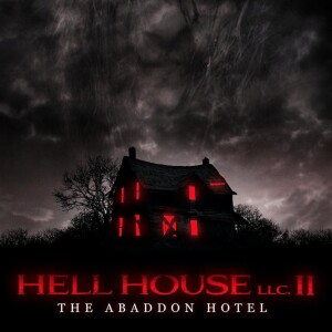 HELL HOUSE LLC 2: THE ABADDON HOTEL