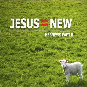 Jesus=New