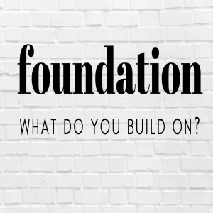 Foundation- Part 3
