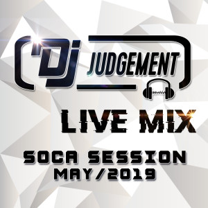 Live Soca Mix (May 2019)