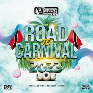 Road to Carnival 2023 - Trinidad Carnival