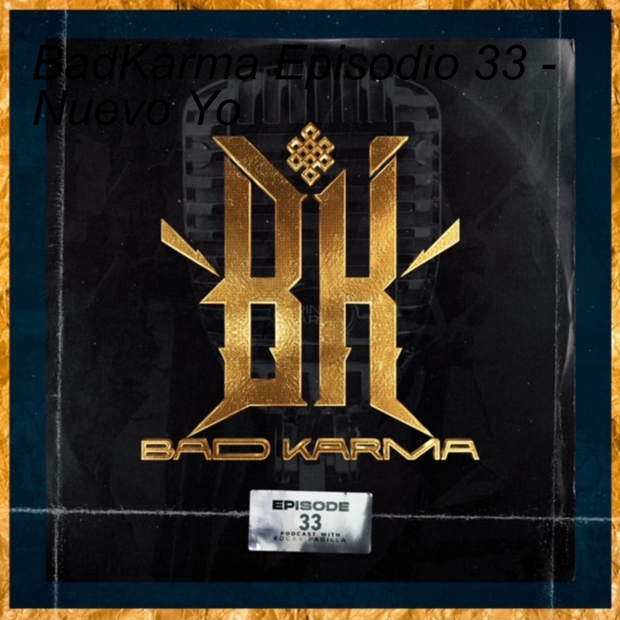 The BadKarma‘s Podcast